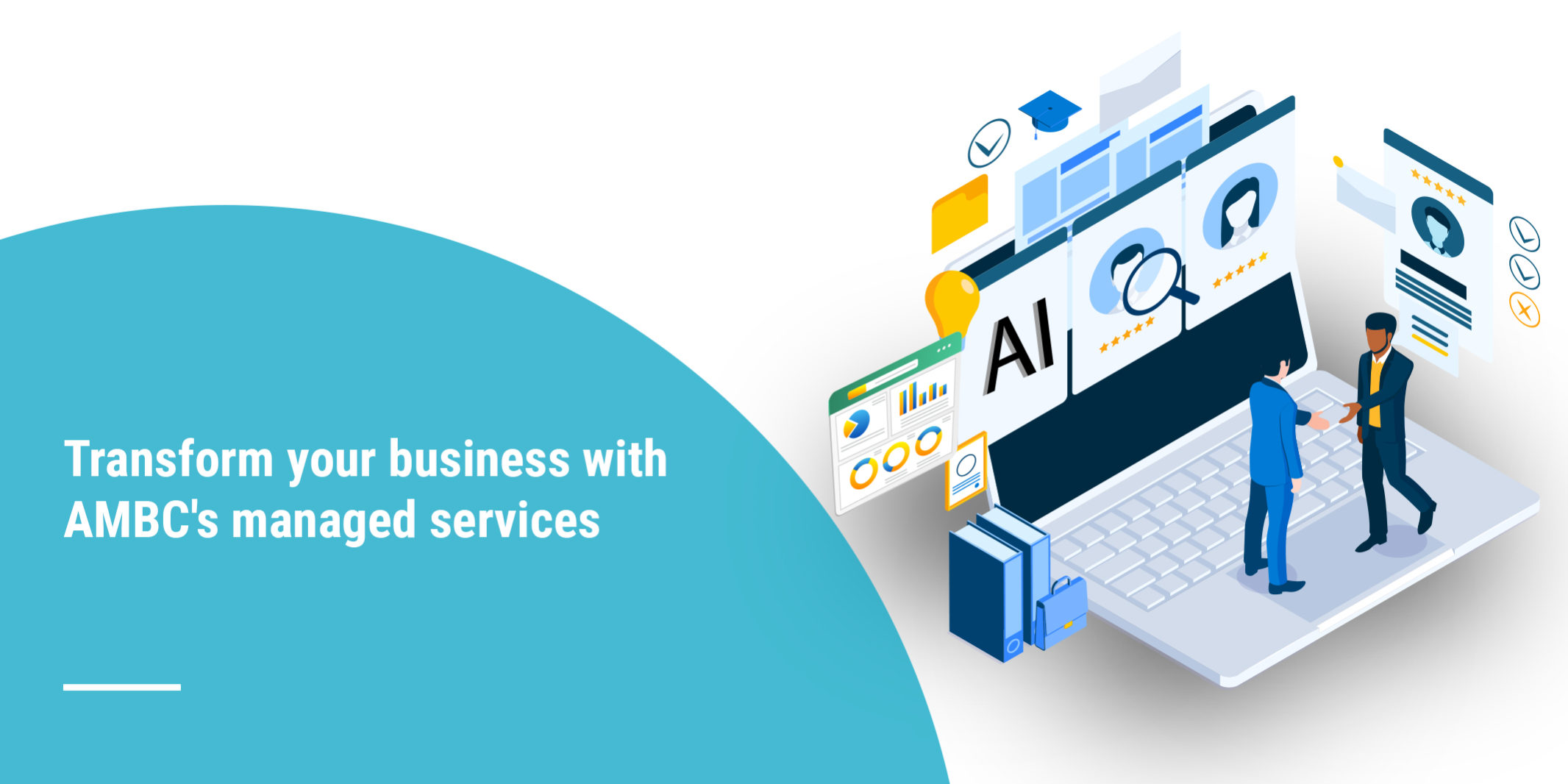 Transform your business with AMBC’s managed services