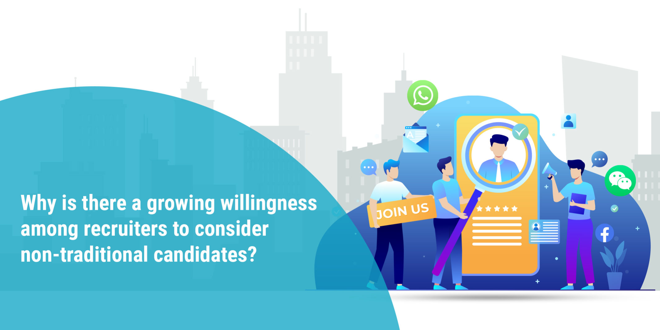 Why is there a growing willingness among recruiters to consider non-traditional candidates
