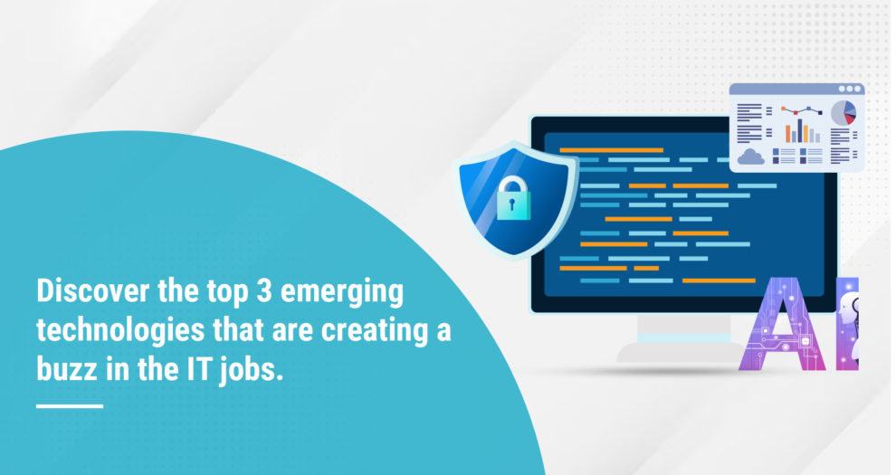 Discover the top 3 emerging technologies that are creating a buzz in the industry