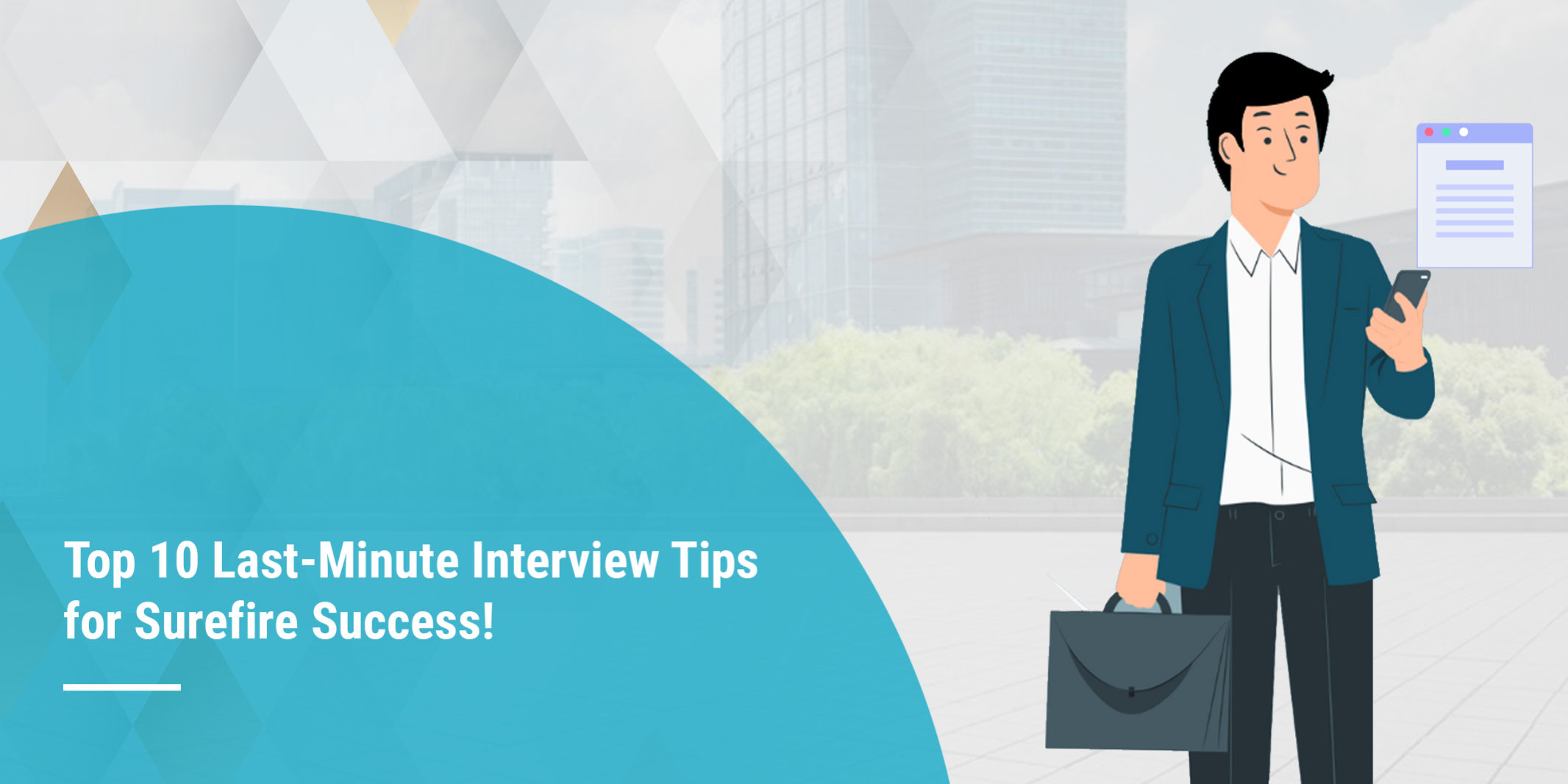 Top 10 Last-Minute Interview Tips for Surefire Success!